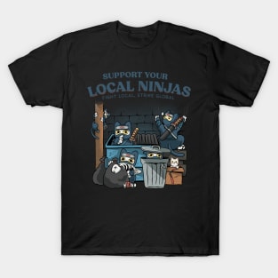 Support your local ninjas T-Shirt